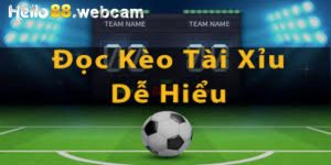 Cẩm Nang Các Cách Đọc Kèo Tài Xỉu Chuẩn Cho Bet Thủ