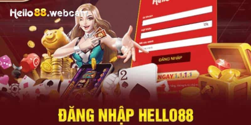 Đăng nhập HELLO88 để tham gia chơi ngay hôm nay